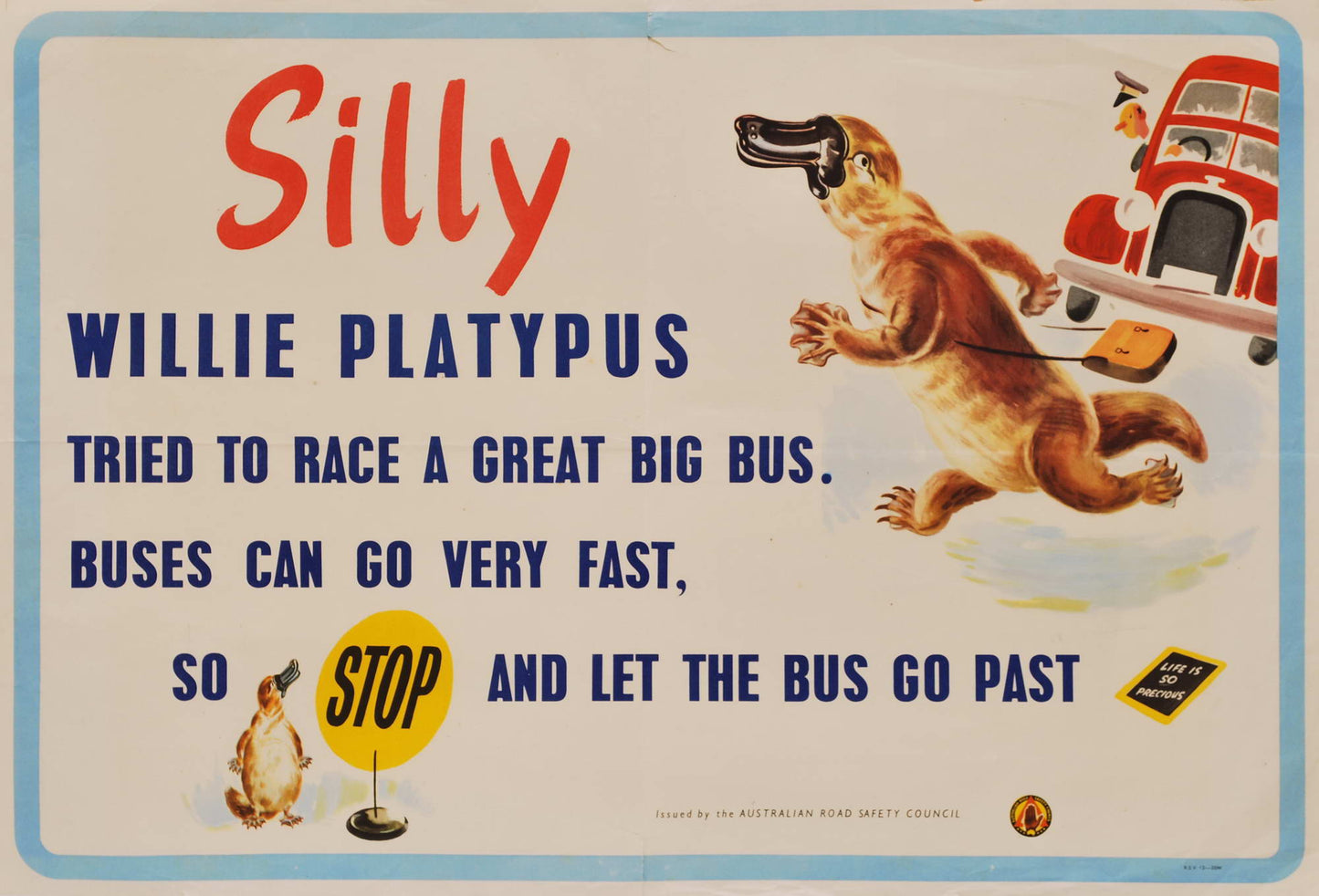 Silly Willie Platypus Tried To Race A Great Big Bus. Buses Can Go Very Fast, So Stop And Let The Bus Go Past