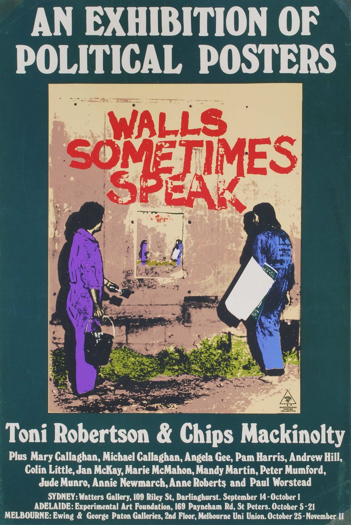 Walls Sometimes Speak. An Exhibition Of Political Posters
