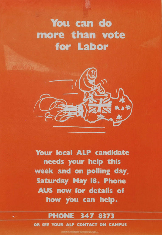 You Can Do More Than Vote For Labor