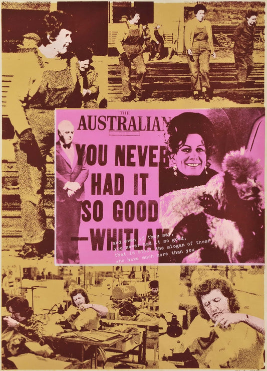 "You Never Had It So Good" - Whitlam ["The Australian" Headline]