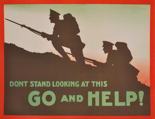 Don't Stand Looking At This. Go And Help! [WWI]
