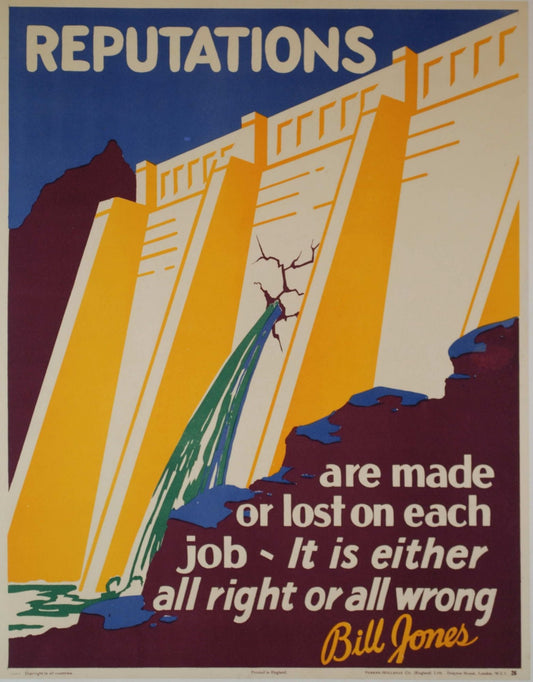 Bill Jones [Says] "Reputations Are Made Or Lost On Each Job - It Is Either All Right Or All Wrong"